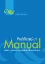 Publication Manual of the American Psychological Association, Sixth Edition